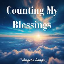 Angel Songs – Counting My Blessingss