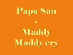 Papa San – Maddy Maddy Cry