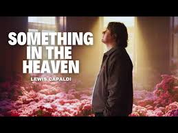 Lewis Capaldi - Something in the heavens